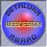 Metaluna Silver Award - presented March 16th, 2001