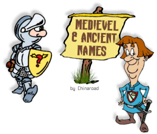 Medievel & Ancient Names
