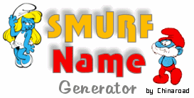 Smurf Name Generator!  By Chinaroad
